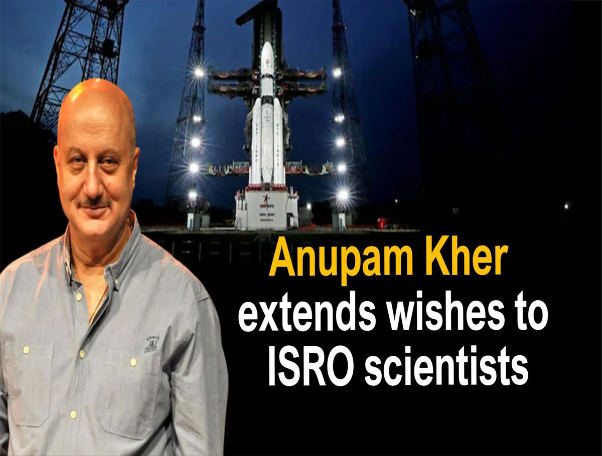 Anupam Kher Extends Wishes To ISRO on Chandrayaan-3