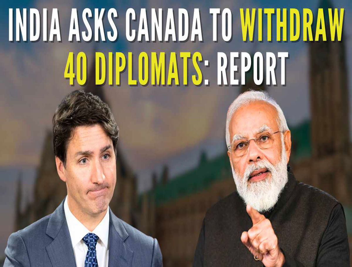 India Ask Canada To Withdraw Its 40 Diplomats By Oct. 10 