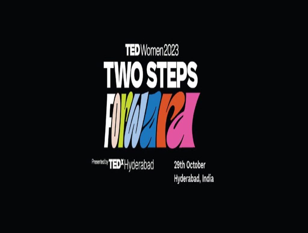 TEDx Hyderabad Women 2023 a half-day TEDx event will be held on Sunday with the theme Two Steps Forward